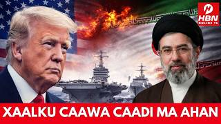 WARAR CULUS OO HADDA SOO DHACAY: SACUUDIGA OO LA DUQEEYAY + KULANKA TRUMP & NETANYAHU + HORMUZ