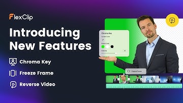 FlexClip New Features Walkthrough 🎬 Chroma Key, Freeze Frame, Reverse Video