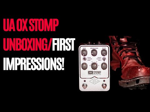 UA OX Stomp Unboxing/First Impressions!