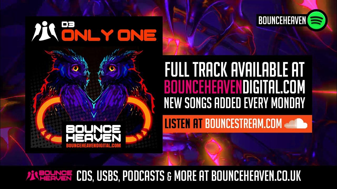 Only one d3 bounce heaven digital youtube