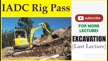 Lecture 19 IADC Rig Pass Course Topic Land Endorsement | What is Excavation | Hazards & Controls
