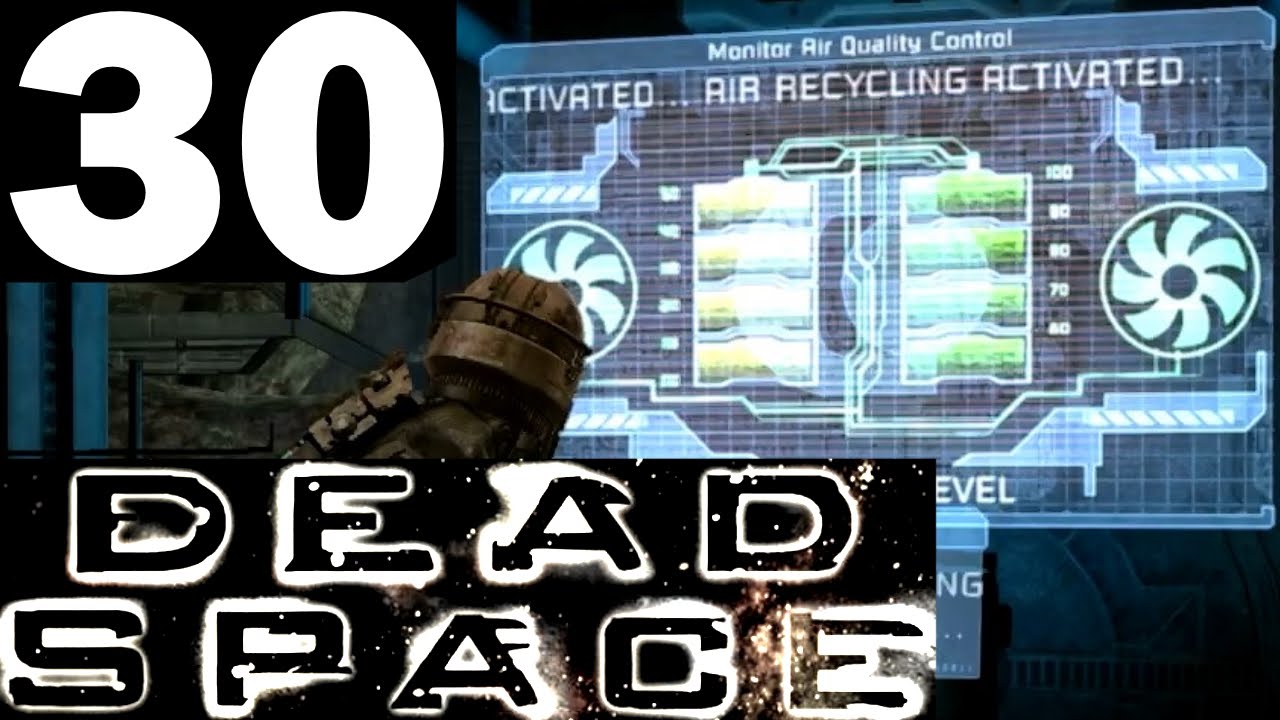 Let's Play Dead Space (First Time) Part 30: Killing the last Toxic Monsters - YouTube