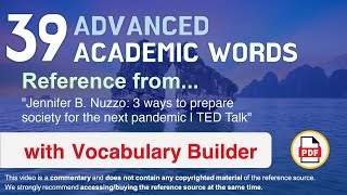 39 Advanced Academic Words Ref from "3 ways to prepare society for the next pandemic | TED Talk"