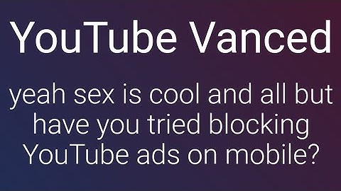 YouTube Vanced (YouTube without ads)