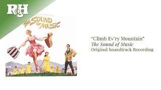 Climb Ev'ry Mountain | From THE SOUND OF MUSIC