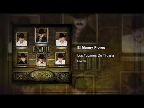 El Manny Flores - Los Tucanes De Tijuana [Audio Oficial]