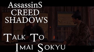 How to Talk to Imai Sokyu For Searching Sakai Quest Assassin