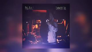 Prg Rvlz - Immortal (Unofficial Audio)