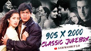 90s X 2000s Classic Jukebox Mashup | SAM Mashup | 90s Hits Hindi Song | 90s Love Songs | Best Of 90s