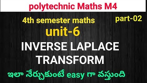 polytechnic maths M4||inverse lapalce transform|unit-6||part-2imp questions||4th sem|naveenreddymath