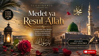 Meded Ya Resulallah - (Yeni̇ İlahi̇ 2026)