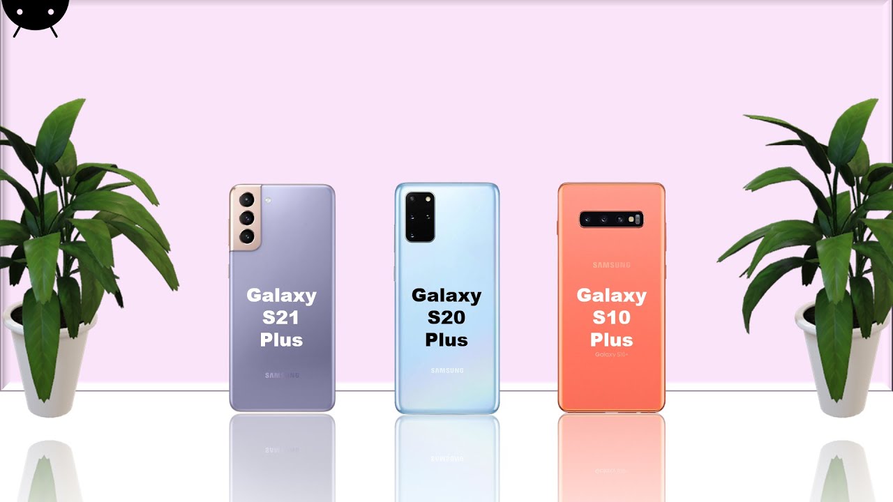Samsung S21 Vs S10 Plus