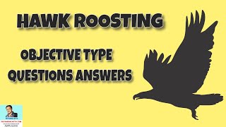 Hawk Roosting Poem Objective Questions And Answers  - Hawk Roosting Poem By Ted Hughes