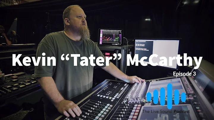Live Sound Podcast 3 Mons Engineer - Kevin "Tater" McCarthy - Linkin Park, Iron Maiden, Judas Priest