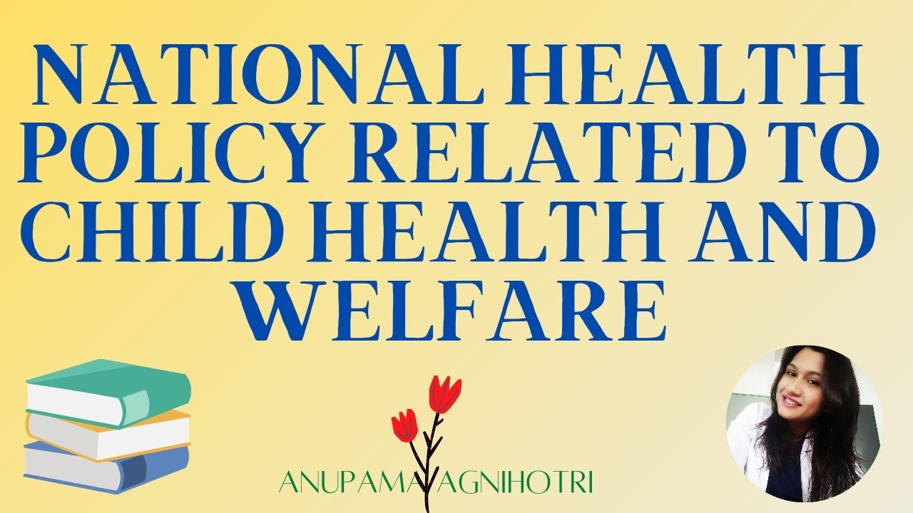 National Health Policy Legislation Related To Child Health And Welfare