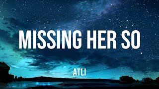 Atli - Missing Her So (Lyrics) 🎻