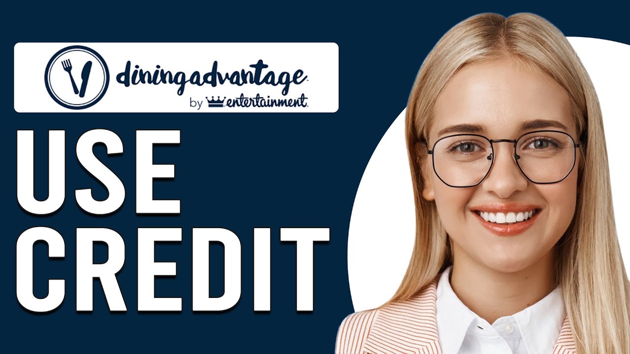 How To Use Dining Advantage Credit (How To Activate And Use Your Dining