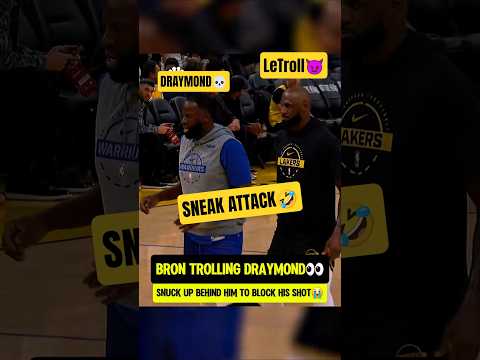 LeBron always TROLLING Draymond😭