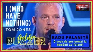 Radu Palaniță Cover Tom Jones - I Who Have Nothing With Lyrics Romanias Got Talent