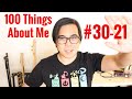 100 Things About Me (30-21) | Johnny Nacis