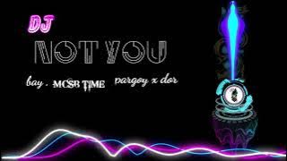 not you nguk jlep bay MCSB time
