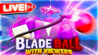 [LIVE] Blade Ball PLAYING WITH VIEWERS!