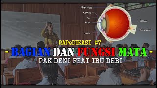 LAGU UNTUK ANAK SD || RAPeDUKASI #7 - BAGIAN DAN FUNGSI MATA - Pak DENI Ft Ibu DEBI