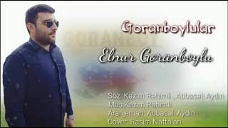 Elnur Goranboylu - Goranboylular 2021 Resimi