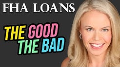 FHA Mortgage The Good and The Bad (2018) 