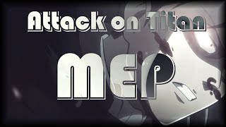 PHANTOM TM x BS [MEP] [Attack on Titan] Blue Stahli - I am the beast