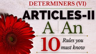 58 Articles-II (Learn 10 Rules to Use A/AN)