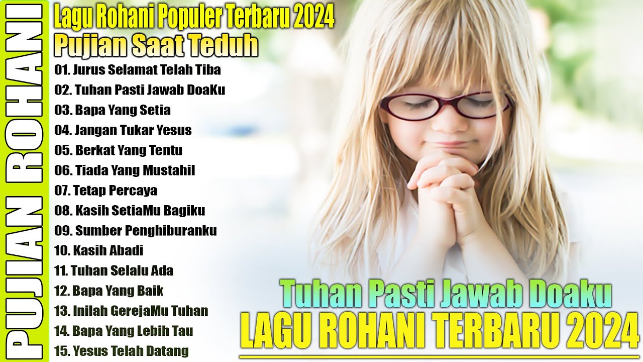 TUHAN PASTI JAWAB DOAKU -- LAGU ROHANI TERBARU 2024 // LAGU ROHANI ...