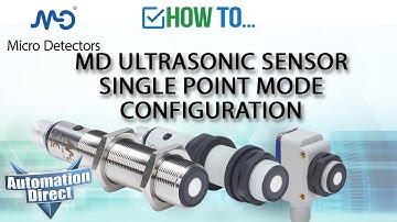 Micro Detectors MD Ultrasonic Sensor Single Point Mode Configuration from AutomationDirect