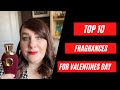 TOP 10 FRAGRANCES FOR VALENTINE'S DAY | PERFUME COLLECTION 2021