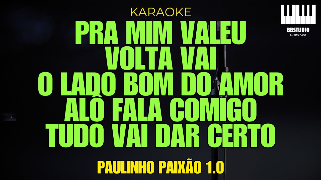 PAULINHO PAIXÃO - KARAOKE 1.0 - TOM ABAIXO