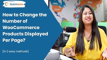 How to Change the Number of WooCommerce Products Displayed Per Page?