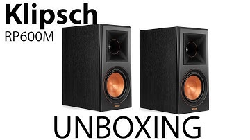 Klipsch RP600M Unboxing