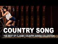 Country Drinking Songs - The Best Of Classic Country Songs Collection - Old Country Songs Playlist