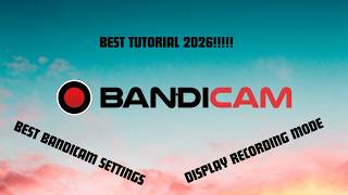 Bandicam Best Display Recording Settings for YouTube 2026 | High Quality &amp; Low File Size