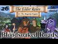 The Magicka Engine || Episode 26: Bloodsoaked Roads || The Elder Roles