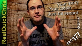 Its Your story, Its Your voice, Just hit record s2e177