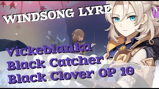 How I play the Windsong Lyre - Vickeblanka - Black Catcher - Black Clover OP 10