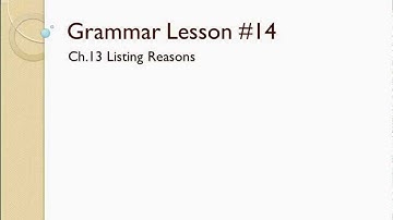 Grammar Lesson #14 Listing Reasons