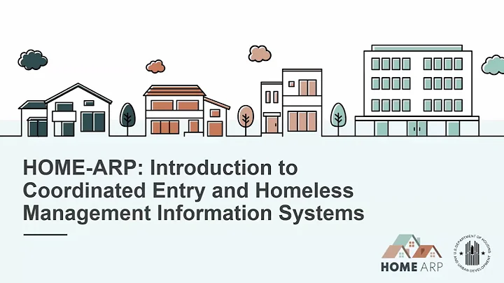 HOME ARP: Introduction to Coordinated Entry and HMIS
