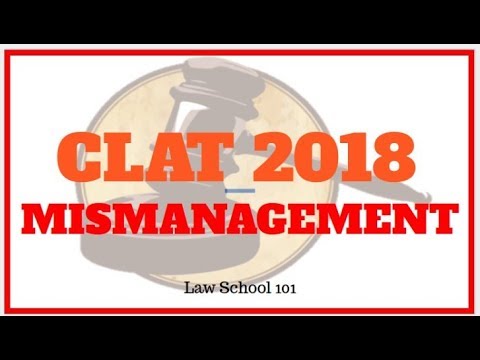 CLAT 2018 MISMANAGEMENT