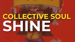 Collective Soul - Shine Official Audio