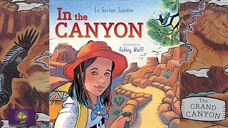 IN THE CANYON read aloud | An Educational Kids Book about the Grand Canyon