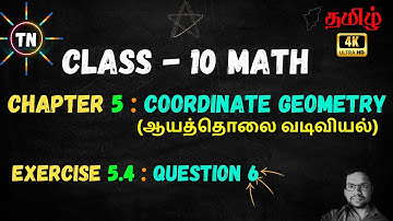TN SAMACHEER CLASS 10 MATHS CHAPTER 5 COORDINATE GEOMETRY, EX: 5.4, QUESTION -6 (ENGLISH - தமிழ்)