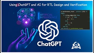 Using ChatGPT and AI for RTL Design and Verification