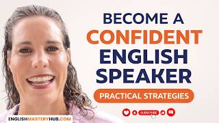 Become a Confident English Speaker - Practical Strategies!